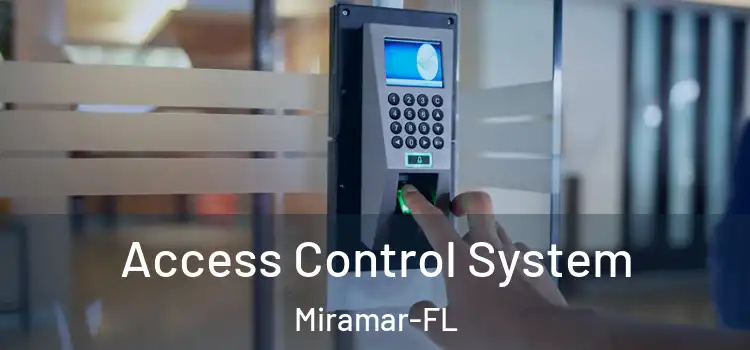 Access Control System Miramar-FL